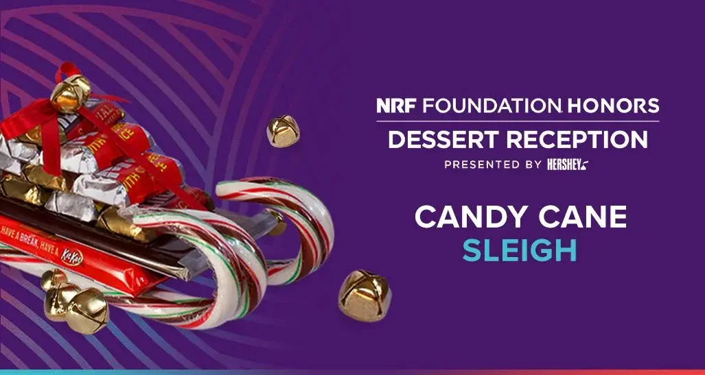 NRF Foundation Honors Dessert Reception; (Presented by HERSHEY); Candy Cane Sleigh